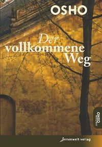 Bild vom Artikel Der vollkommene Weg vom Autor Osho