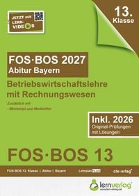 Produktbild: Abiturpr&uuml;fung FOS/BOS Bayern 2027 Betriebswirtschaftslehre mit Rechnungswesen 13. Klasse