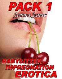 Produktbild: Babysitter Impregnation Erotica - Pack 1 (Babysit Me!, #15)
