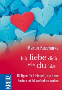 Produktbild: Ich liebe dich, wie du bist