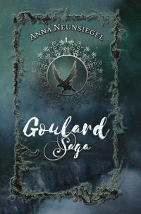 Die Goulard Saga / Goulard Saga