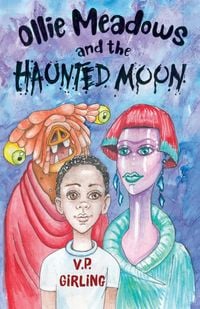 Produktbild: Ollie Meadows and the Haunted Moon - Book 3