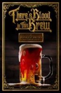 Produktbild: There's Blood in This Brew