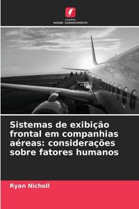 Produktbild: Sistemas de exibi&ccedil;&atilde;o frontal em companhias a&eacute;reas: considera&ccedil;&otilde;es sobre fatores humanos