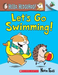 Produktbild: Let's Go Swimming!: An Acorn Book (Hello, Hedgehog! #4)