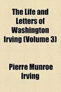 Produktbild: The Life and Letters of Washington Irving (Volume 3)