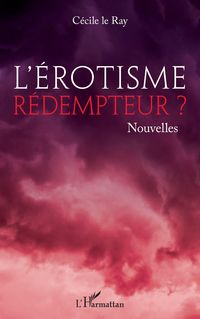 Produktbild: L'&eacute;rotisme r&eacute;dempteur ?