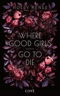 Produktbild Where Good Girls go to Die (Good Girls 1)