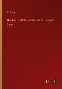 Produktbild: The Ten Canticles of the Old Testament Canon