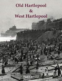 Produktbild: Chrystal, P: Old Hartlepool & West Hartlepool