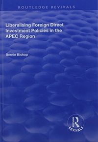 Produktbild: Bishop, B: Liberalising Foreign Direct Investment Policies i