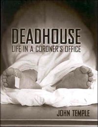 Produktbild: Deadhouse: Life in a Coroner's Office