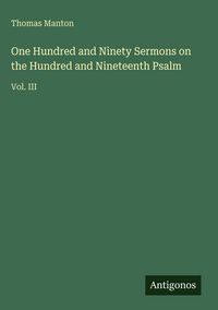 Produktbild: One Hundred and Ninety Sermons on the Hundred and Nineteenth Psalm