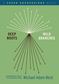 Produktbild: Deep Roots, Wild Branches