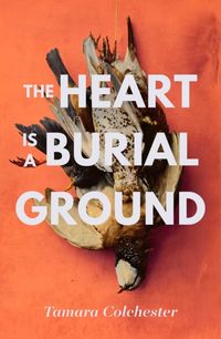 Produktbild: Colchester, T: The Heart Is a Burial Ground