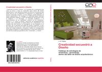Produktbild: Creatividad secuestr&oacute; a Dise&ntilde;o