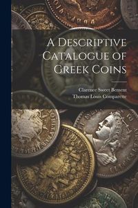Produktbild: A Descriptive Catalogue of Greek Coins