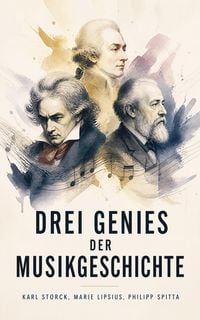 Produktbild: Drei Genies der Musikgeschichte