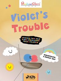 Produktbild: Rainbow Chicks - Discovering a Perfect Self - Violet's Trouble