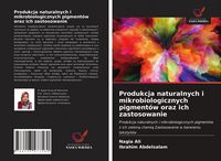Produktbild: Produkcja naturalnych i mikrobiologicznych pigment&oacute;w oraz ich zastosowanie