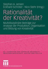 Produktbild: Rationalit&auml;t der Kreativit&auml;t?