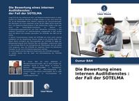 Produktbild: Die Bewertung eines internen Auditdienstes : der Fall der SOTELMA