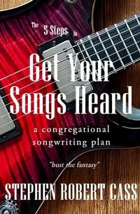 Produktbild: The 5 Steps to Get Your Songs Heard