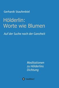 Produktbild: H&ouml;lderlin: Worte wie Blumen