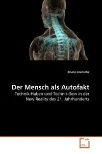 Produktbild: Gransche, B: Mensch als Autofakt