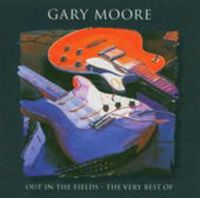 Produktbild: Moore, G: Out In The Fields/The Very Best Of