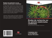 Produktbild: &Eacute;tudes de recherche sur les plantes m&eacute;dicinales combin&eacute;es