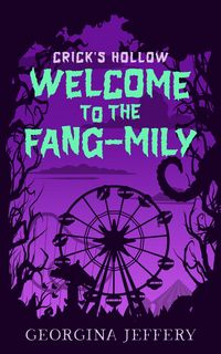 Produktbild: Welcome To The Fang-mily (Crick's Hollow, #1)