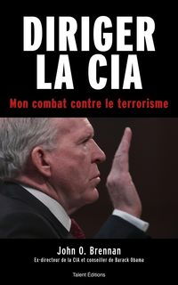 Bild vom Artikel Diriger la CIA vom Autor John O. Brennan