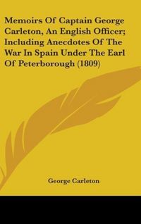 Produktbild: Carleton, G: Memoirs Of Captain George Carleton, An English