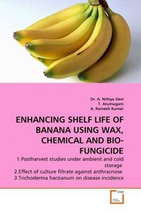Produktbild: Devi, D: Enhancing Shelf Life Of Banana Using Wax, Chemical