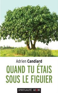 Produktbild: Quand tu &eacute;tais sous le figuier...