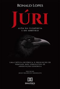 Produktbild: J&uacute;ri: al&eacute;m da clem&ecirc;ncia e do arb&iacute;trio