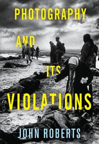 Produktbild: Photography and Its Violations
