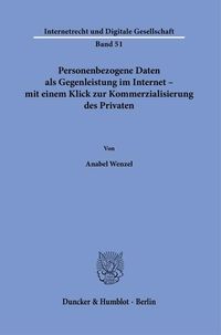 Bild vom Artikel Personenbezogene Daten als Gegenleistung im Internet – mit einem Klick zur Kommerzialisierung des Privaten. vom Autor Anabel Wenzel