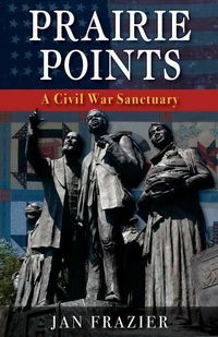Produktbild: Prairie Points: : A Civil War Sanctuary
