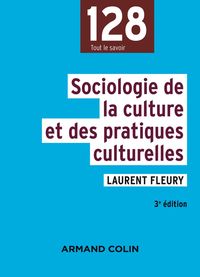 Produktbild: Sociologie de la culture et des pratiques culturelles - 3e &eacute;d.