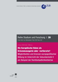 Produktbild: Die Europ&auml;ische Union als Krisenmanagerin oder &shy;‑verliererin?