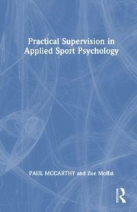 Produktbild: Practical Supervision in Applied Sport Psychology