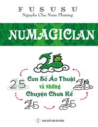 Produktbild: Numagician: Con S&iquest; &iquest;o Thu&iquest;t V&agrave; Nh&iquest;ng Chuy&iquest;n Chua K&iquest;
