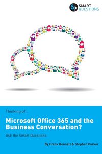 Produktbild: Thinking of...Microsoft Office 365 and the Business Conversation? Ask the Smart Questions