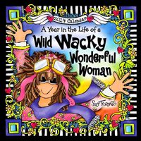 Produktbild: A Year in the Life of a Wild Wacky Wonderful Woman Calendar