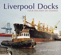 Bild vom Artikel Parker, P: Liverpool Shipping in Colour vom Autor Philip Parker