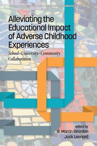 Produktbild: Alleviating the Educational Impact of Adverse Childhood Experiences