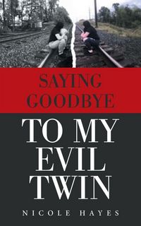 Produktbild: Saying Goodbye to My Evil Twin