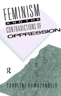 Produktbild: Ramazanoglu, C: Feminism and the Contradictions of Oppressio